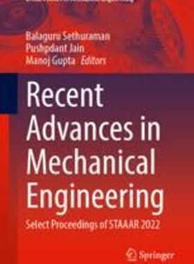 [预订]Recent Advances in Mechanical Engineering: Select Proceedings of Staaar 2022 9789819923489