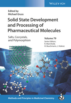 【预订】Solid State Development Of Pharmaceutical Molecules Salts, Cocrystals, And Polymorphsim 9783527346356