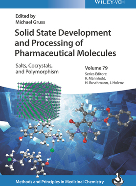 【预订】Solid State Development Of Pharmaceutical Molecules Salts, Cocrystals, And Polymorphsim 9783527346356