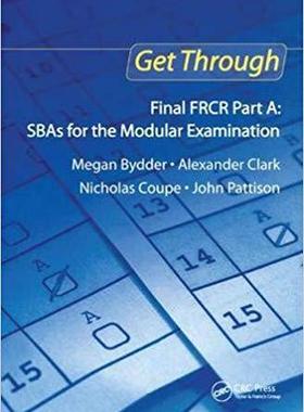 【预售】Get Through Final FRCR Part A: SBAs for the Modular Examination
