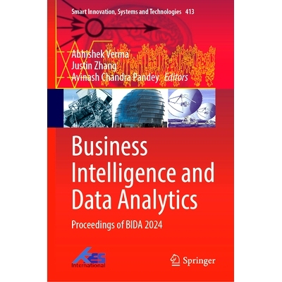 预订 Business Intelligence and Data Analytics: Proceedings of BIDA 2024 商业智能与数据分析国际会议 2024 / 会议录: 978981