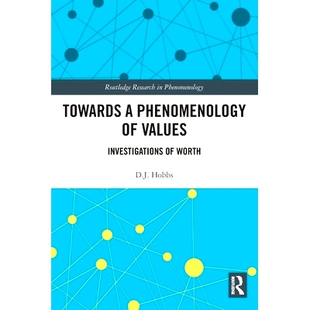 Phenomenology 面向价值现象学：价值调查 Towards 9781032064109 Worth Investigations 预订 Values