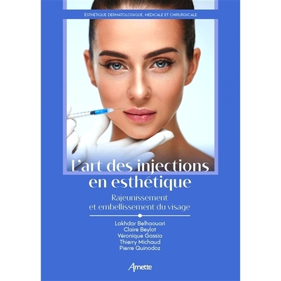 预订 L’art des injections en esthétique : rajeunissement et embellissement du visage 美容中的注射艺术：面部年轻化和美