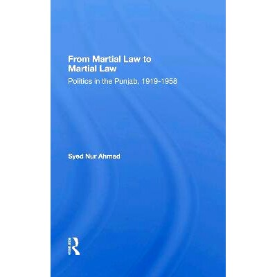 预订 From Martial Law To Martial Law: Politics In The Punjab, 1919-1958 从戒严法到戒严法：旁遮普邦的政治 1919-1958（重印