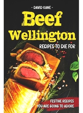 预订 Beef Wellington Recipes to die for: Festive recipes you are going to adore: 9798371676139
