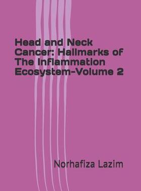 [预订]Head and Neck Cancer: Hallmarks of The Inflammation Ecosystem-Volume 2 9789811803239
