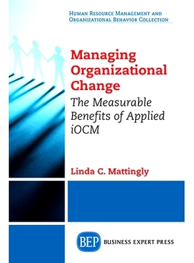 预订 Managing Organizational Change: The Measurable Benefits of Applied Iocm 管理组织变革：应用网络成本管理的可衡量的效