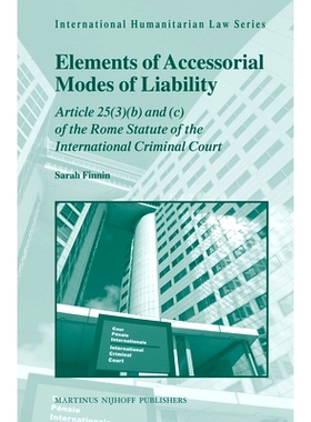 预订 Elements of Accessorial Modes of Liability: Article 25 (3)(b) and (c) of the Rome Statute of the International Crim