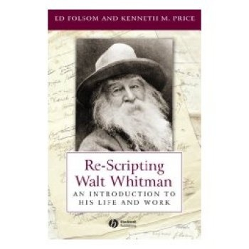 预订 Re-Scripting Walt Whitman: An Introduction To His Life And Work 重写沃尔特·惠特曼：生活与工作介绍: 9781405118187