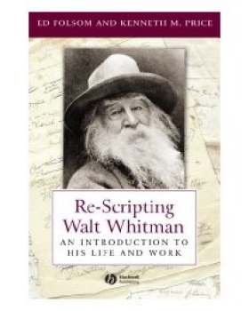 预订 Re-Scripting Walt Whitman: An Introduction To His Life And Work 重写沃尔特·惠特曼：生活与工作介绍: 9781405118187
