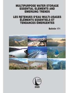 预订 Multipurpose Water Storage Essential Elements and Emerging Trends / Les Retenues d’Eau Multi-Usages Élements Esse