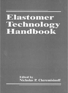 【预订】Elastomer Technology Handbook