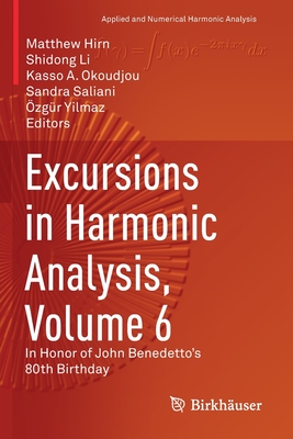 【预订】Excursions in Harmonic Analysis, Volume 6 9783030696399