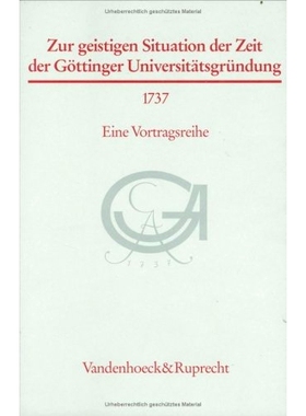 预订 Zur geistigen Situation der Zeit der Göttinger Universitätsgründung 1737: Eine Vortragsreihe aus Anlaß des 250j