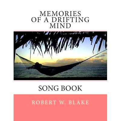 预订 Memories of A Drifting Mind: Song Book: 9781500248260