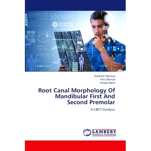 预订 Root Canal Morphology Of Mandibular First And Second Premolar: 9786208010898