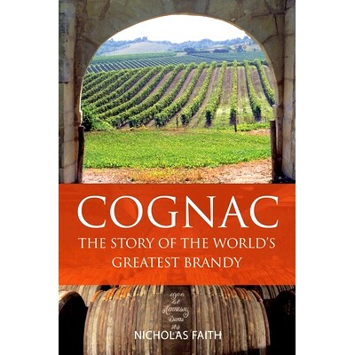 预订 Cognac: The Story of the World’s Greatest Brandy 科涅克白兰地: 9781913141684