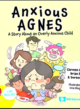 预订 Anxious Agnes: a Story about an Overly Anxious Child 焦虑的艾格尼丝：关于孩子焦虑过度的故事: 9789811288302