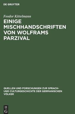 【预订】Einige Mischhandschriften von Wolframs Parzival 9783110994759