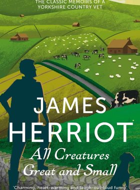 现货 英文原版 万物生灵原著 万物既伟大又渺小 All Creatures Great and Small 人与动物的故事 散文 James Herriot