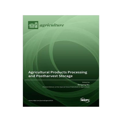 [预订]Agricultural Products Processing and Postharvest Storage 9783036574165