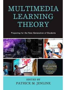 预订 Multimedia Learning Theory: Preparing for the New Generation of Students 多媒体学习理论：为新一代学生做准备: 978161