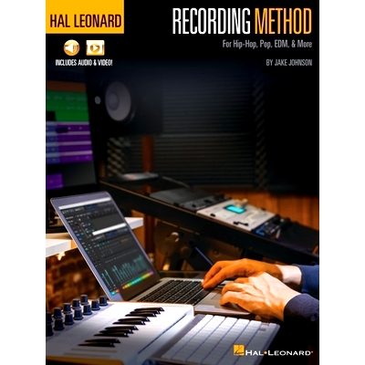 预订 Hal Leonard Recording Method for Hip-Hop, Pop, Edm, & More - By Jake Johnson with Online Audio and Video Demos: 978