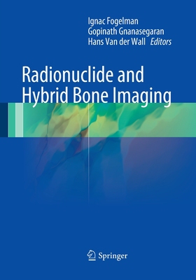 【预订】Radionuclide and Hybrid Bone Imaging