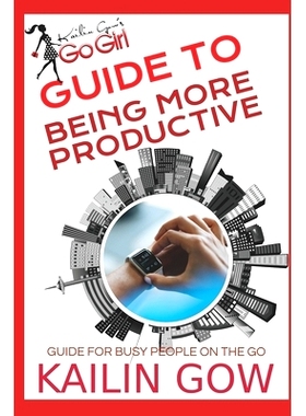 预订 Kailin Gow’s Go Girl Guide to Being More Productive: 9798397089234