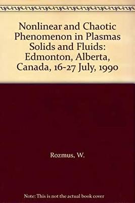【预订】NONLINEAR AND CHAOTIC PHENOMENA IN PLASMAS, SOLIDS AND FLUIDS - PROCEEDINGS OF THE CONFERENCE