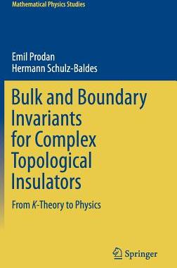 【预售】Bulk and Boundary Invariants for Complex Topological Insulators