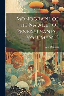 Volume Naiades 预订 9781021920423 the Pennsylvania Monograph