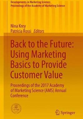 【预订】Back to the Future: Using Marketing Basics to Provide Customer Value