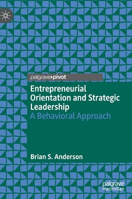【预订】Entrepreneurial Orientation and Strategic Leadership 9783030872991