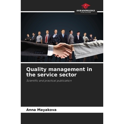 预订 Quality management in the service sector: Scientific and practical publication 服务业质量管理：科学实用出版物: 9786
