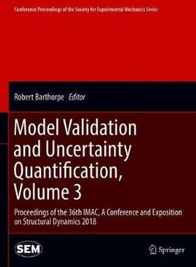 【预订】Model Validation and Uncertainty Quantification, Volume 3