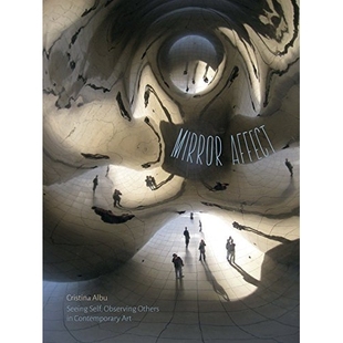 Self Mirror Seeing 观察他人 预订 审视自我 Observing Affect Art Contemporary Others 精装 镜子效应：当代艺术中
