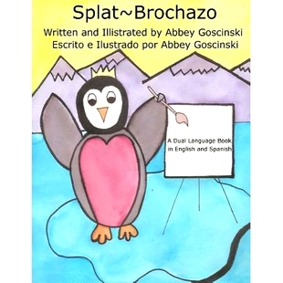 预订 Splat Brochazo: A dual language book in English and Spanish: 9780615754314
