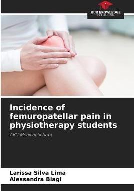 [预订]Incidence of femuropatellar pain in physiotherapy students 9786206239178