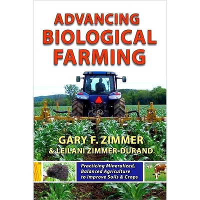 预订 Advancing Biological Farming: Practicing Mineralized, Balanced Agriculture to Improve Soil & Crops: 9781601730190