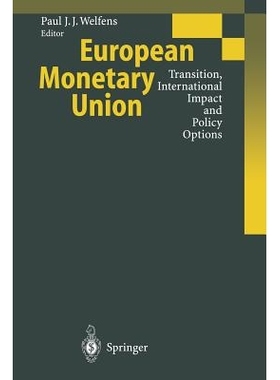 预订 European Monetary Union: Transition, International Impact and Policy Options: 9783642638275