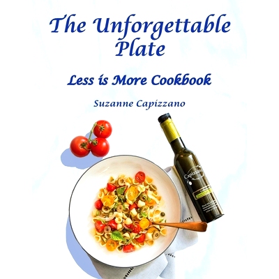 预订 The Unforgettable Plate: Less is More Cookbook