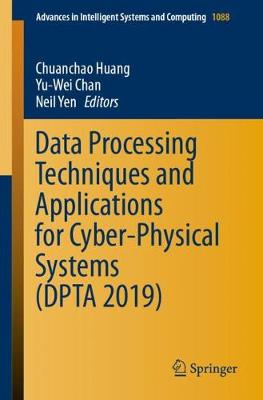 【预订】Data Processing Techniques and Applications for Cyber-Physical Systems (DPTA 2019) 书籍/杂志/报纸 原版其它 原图主图