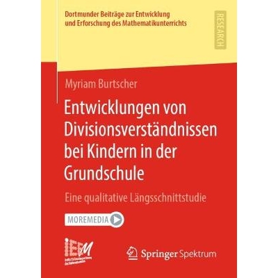 预订 Entwicklungen von Divisionsverständnissen bei Kindern in der Grundschule Eine qualitative Längsschnittstudie 9783