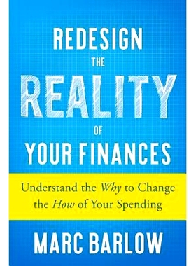 预订 Redesign the Reality of Your Finances: Understand the Why to Change the How of Your Spending: 9781985316539