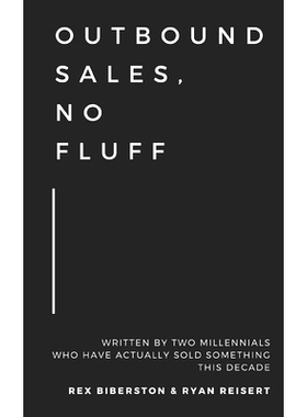 预订 Outbound Sales, No Fluff: Written by two millennials who have actually sold something this decade.: 9781973470755