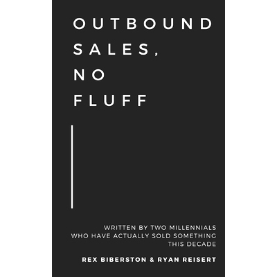 预订 Outbound Sales, No Fluff: Written by two millennials who have actually sold something this decade.: 9781973470755