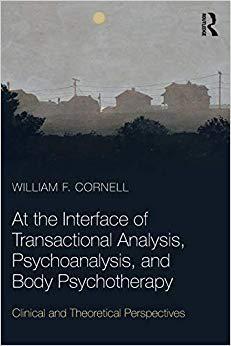 【预售】At the interface of Transactional Analysis, Psychoanalysis, and Body Psychotherapy