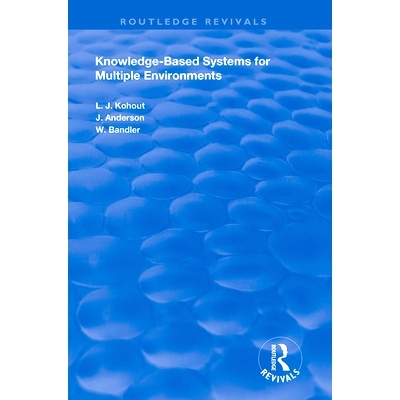 预订 Knowledge-Based Systems for Multiple Environments 基于知识的多环境系统: 9781138386617