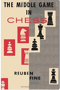 【预售】The Middle Game in Chess Reuben Fine
